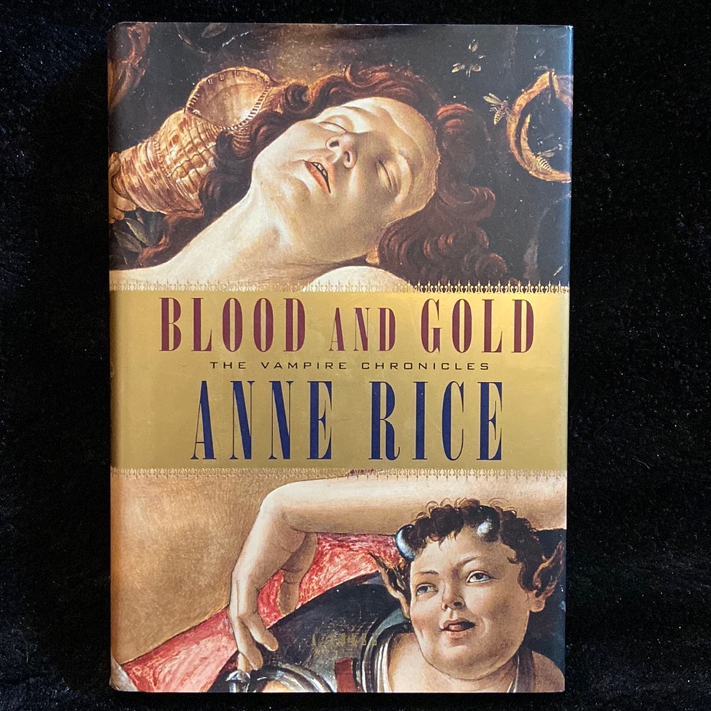 *SOLD* blood and gold by anne rice book from the vampire chronicles